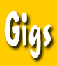 gigs